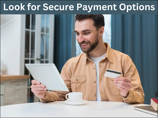 Look for Secure Payment Options 